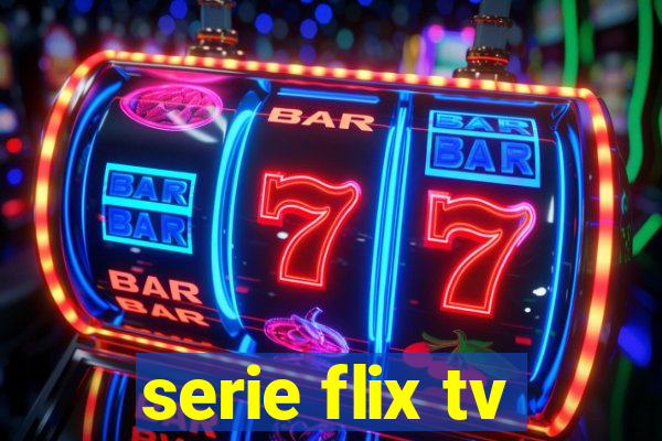 serie flix tv